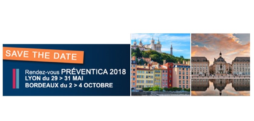 Salon PREVENTICA : Lyon et Bordeaux 2018